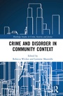 Cover: Crime and Disorder in Community Context - Routledge