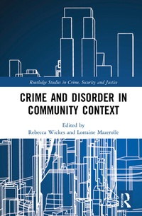 Enlarge image Cover: Crime and Disorder in Community Context - Routledge
