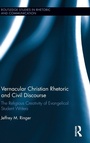 Cover: Vernacular Christian Rhetoric and Civil Discourse - Routledge