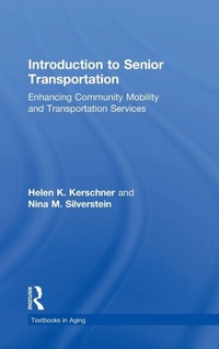 Enlarge image Cover: Introduction to Senior Transportation - Routledge