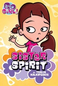Cover: Go Girl! #3: Sister Spirit - Square Fish