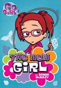 Cover: Go Girl! #4: The New Girl - Square Fish