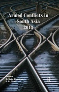 Cover: Armed Conflicts in South Asia 2013 - Routledge India