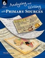 Cover: Analyzing and Writing with Primary Sources - Shell Educational Publishing