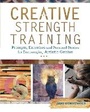 Cover: Creative Strength Training - North Light Books