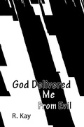 Cover: God Delivered Me From Evil - AUTHORHOUSE