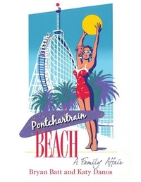 Enlarge image Cover: Pontchartrain Beach - Pelican Publishing Co