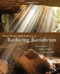 Enlarge image Cover: What Works (and Doesn't) in Reducing Recidivism - Routledge