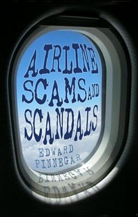Abbildung von: Airline Scams and Scandals - The History Press Ltd