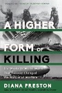 Cover: A Higher Form of Killing - Bloomsbury Press