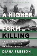 Cover: A Higher Form of Killing - Bloomsbury Press