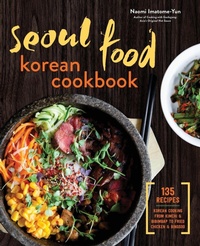 Abbildung von: Seoul Food Korean Cookbook - Callisto Media Inc.