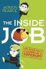 Cover: The Inside Job - Bloomsbury Childrens Books