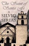 Cover: The Saint of Santa Fe - Anaphora Literary Press