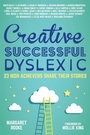 Cover: Creative, Successful, Dyslexic - Jessica Kingsley Publishers