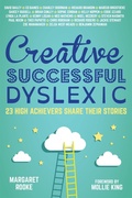 Cover: Creative, Successful, Dyslexic - Jessica Kingsley Publishers