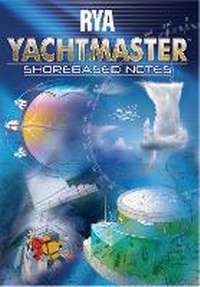 Enlarge image Cover: RYA Yachtmaster Shorebased Notes - Royal Yachting Association