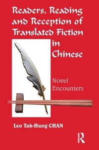 Enlarge image Cover: Readers, Reading and Reception of Translated Fiction in Chinese - Routledge
