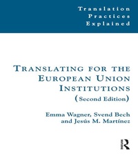 Enlarge image Cover: Translating for the European Union Institutions - Routledge