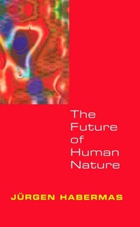 Enlarge image Cover: The Future of Human Nature - Polity Press