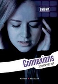 Enlarge image Cover: Connexions - Rageot Editeur