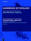 Cover: Handbook of Zoology/ Handbuch der Zoologie. Handbook of Zoology.... / Coleoptera, Beetles. Morphology and Systematics - De Gruyter