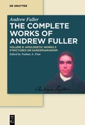 Cover: Andrew Fuller: The Complete Works of Andrew Fuller / Apologetic Works 5 - De Gruyter