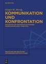 Cover: Kommunikation und Konfrontation - De Gruyter