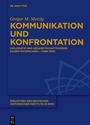 Cover: Kommunikation und Konfrontation - De Gruyter