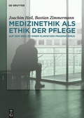 Cover: Medizinethik als Ethik der Pflege - De Gruyter