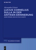 Cover: Lucius Cornelius Sulla in der antiken Erinnerung - De Gruyter