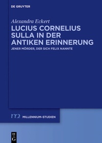 Abbildung von: Lucius Cornelius Sulla in der antiken Erinnerung - De Gruyter