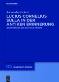 Cover: Lucius Cornelius Sulla in der antiken Erinnerung - De Gruyter