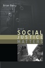 Cover: Why Social Justice Matters - Polity Press