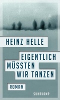 Cover: Eigentlich m&uuml;ssten wir tanzen - Suhrkamp