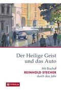Cover: Der Heilige Geist und das Auto - Tyrolia