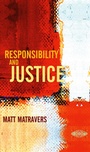 Cover: Responsibility and Justice - Polity Press