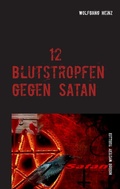 Cover: 12 Blutstropfen gegen Satan - BoD - Books on Demand