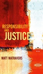 Cover: Responsibility and Justice - Polity Press