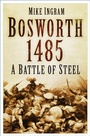 Cover: Bosworth 1485 - The History Press Ltd