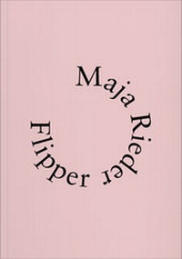 Enlarge image Cover: Maja Rieder - Verlag für Moderne Kunst