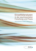 Cover: Einzelfallanalysen in der psychosozialen Forschung und Praxis - ZKS-Verlag
