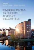 Cover: Advancing Research on Projects and Temporary Organizations - CBS Press