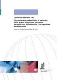Abbildung von: Convencion de Roma - World Intellectual Property Organization