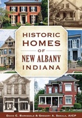 Cover: Historic Homes of New Albany, Indiana - Arcadia Publishing (SC)