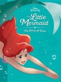 Cover: The Little Mermaid: The Story of Ariel - Disney Press