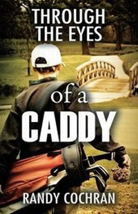 Abbildung von: Through The Eyes of a Caddy - Outskirts Press