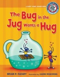 Cover: The Bug in the Jug Wants a Hug - The Millbrook Press Inc