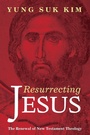 Cover: Resurrecting Jesus - Wipf & Stock Publishers