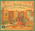 Cover: B Is for Bookworm - Perfection Learning
